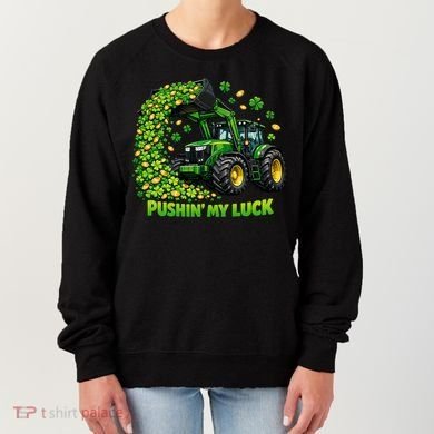 Funny St Patrick's Day Pushing My Luck Tractor Women's Sweatshirt