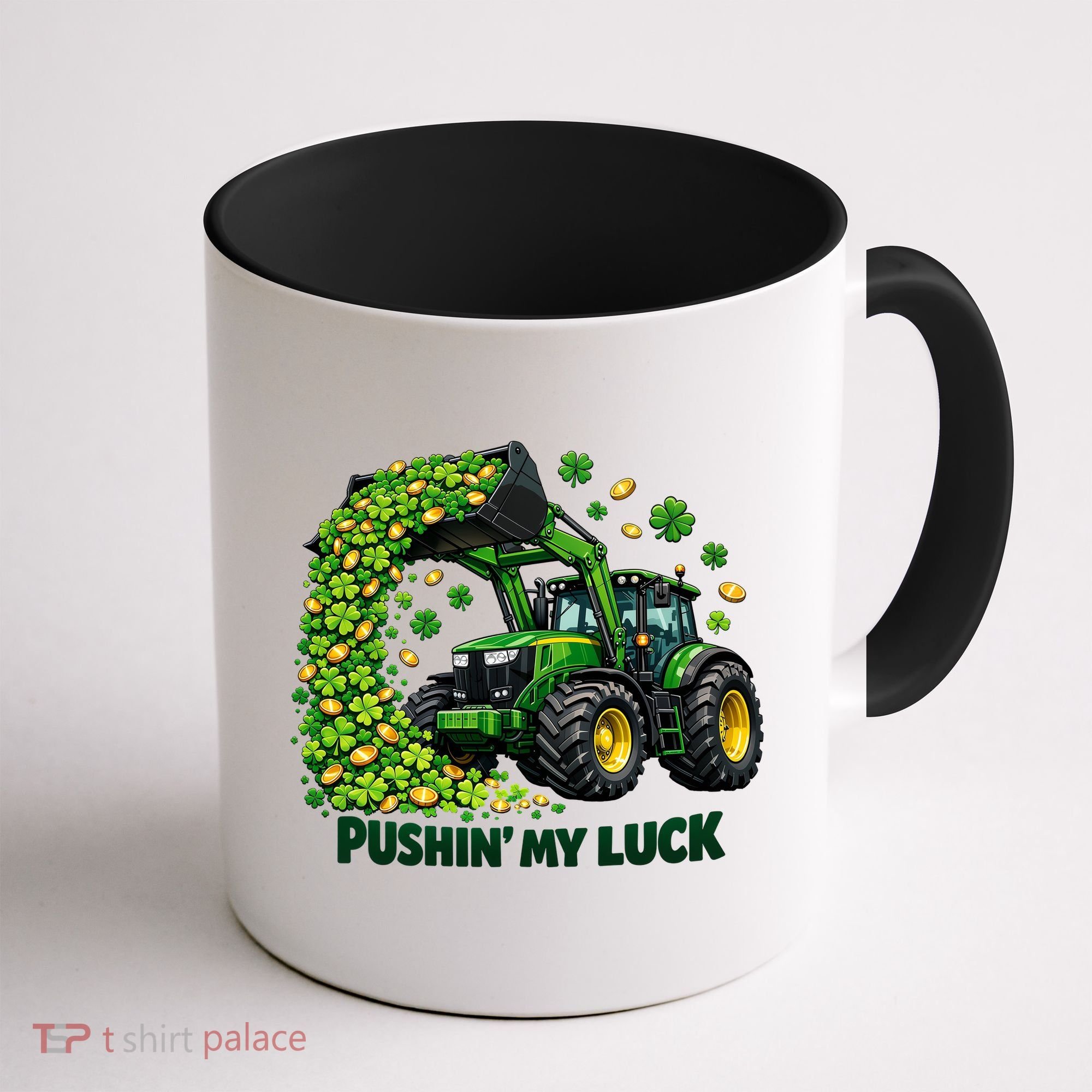 Funny St Patrick's Day Pushing My Luck Tractor Coffee Mug