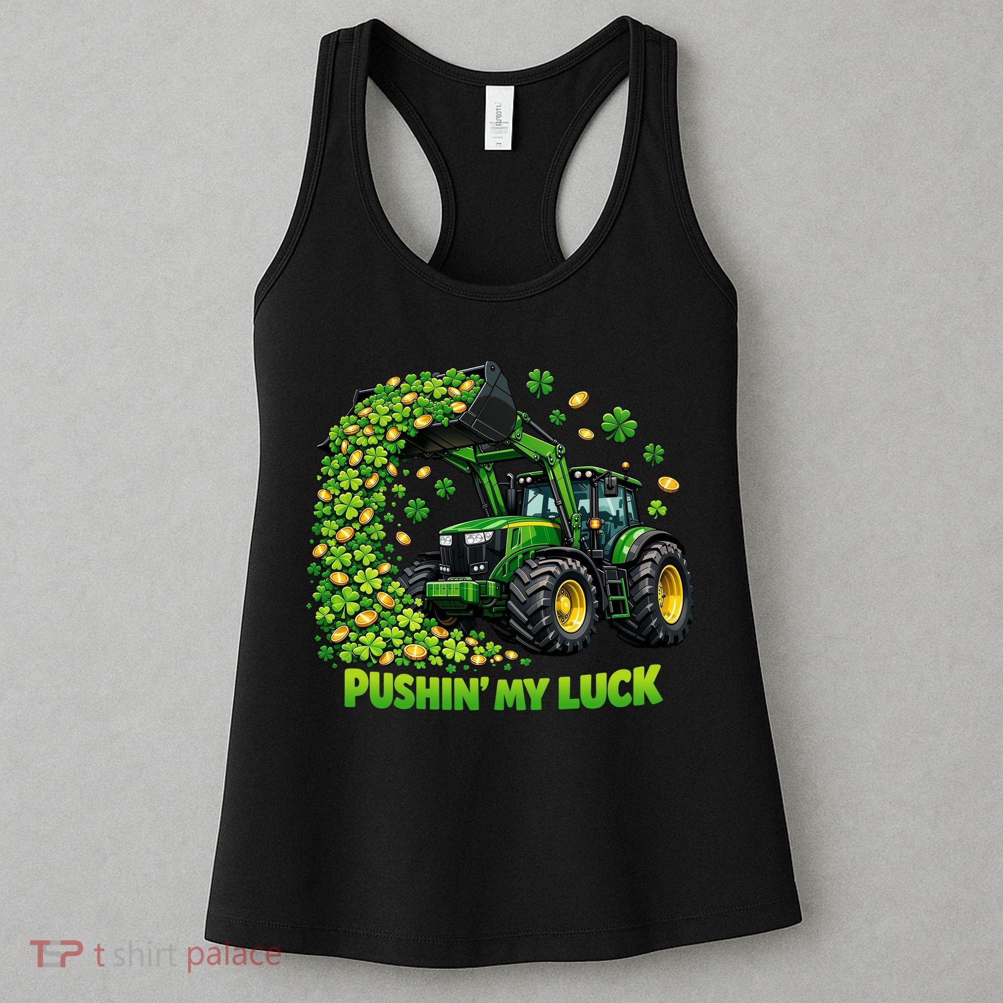 Funny St Patrick's Day Pushing My Luck Tractor Women's Tank Top