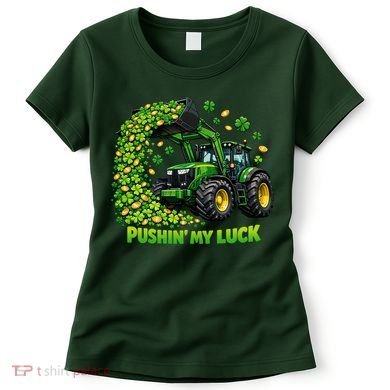 Funny St Patrick's Day Pushing My Luck Tractor Women's T-Shirt
