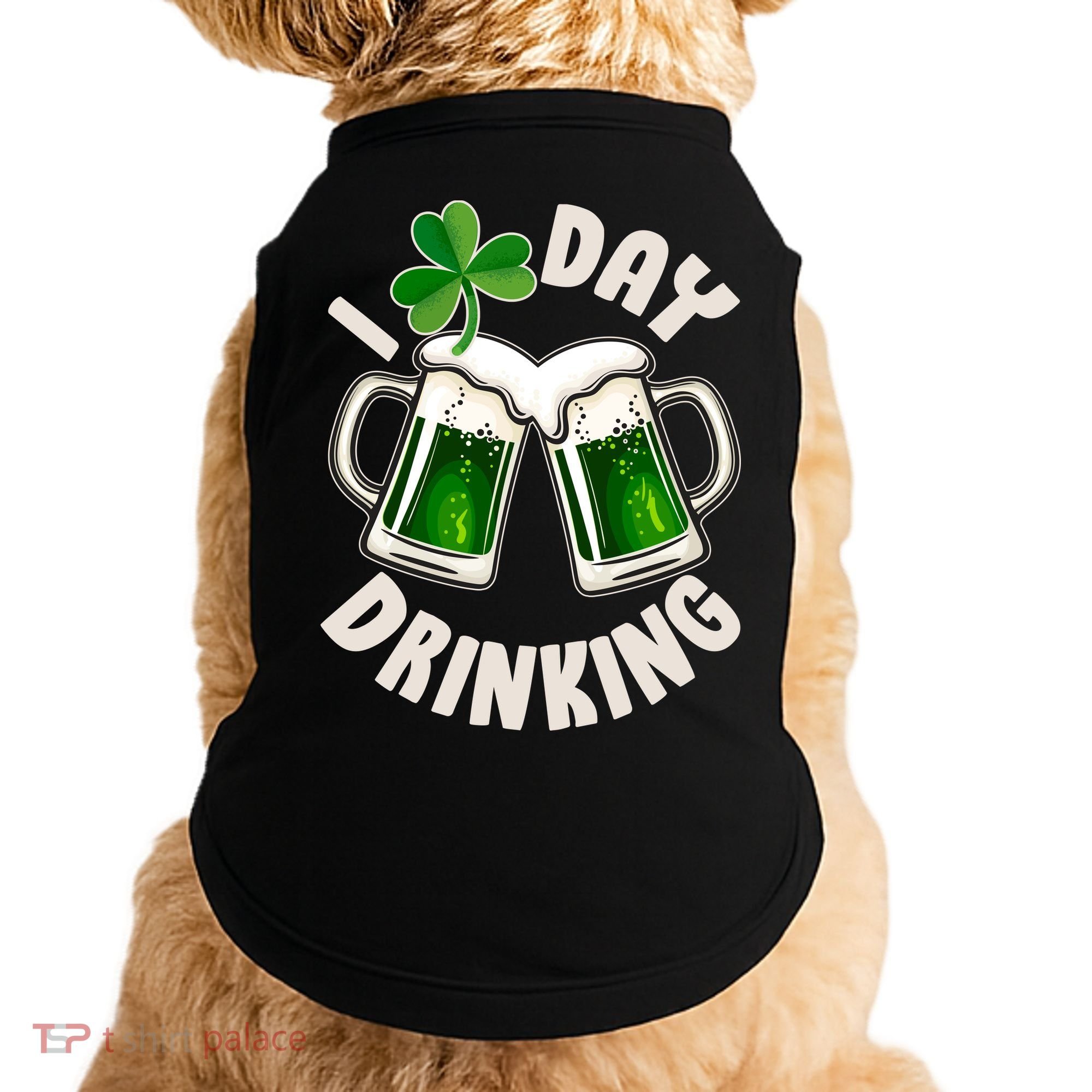 Funny St Patricks Day I Love Day Drinking Green Beer Doggie Tank