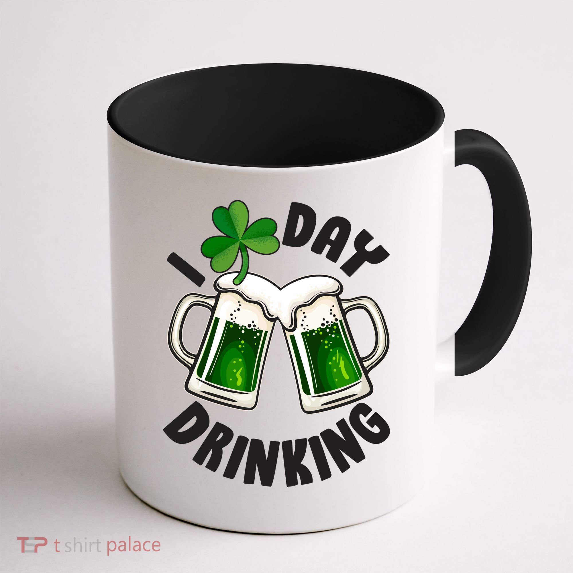 Funny St Patricks Day I Love Day Drinking Green Beer Coffee Mug