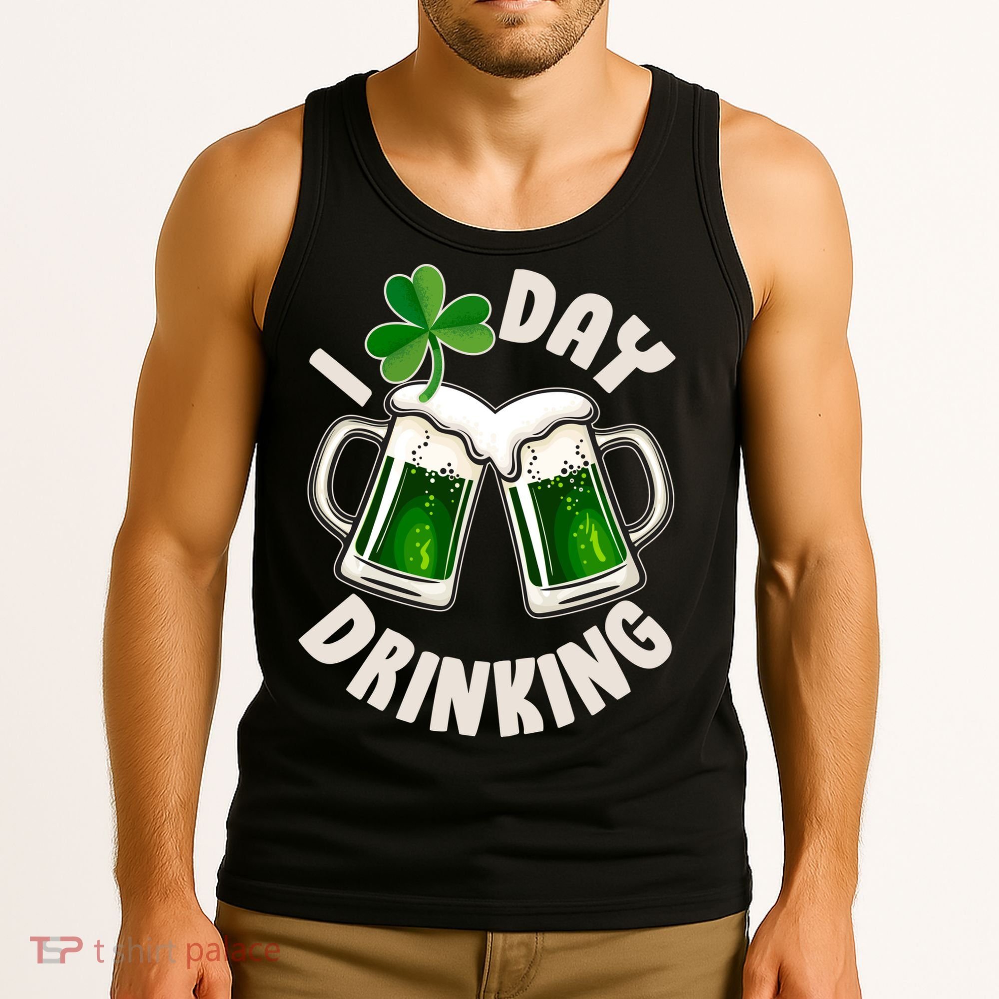 Funny St Patricks Day I Love Day Drinking Green Beer Tank Top