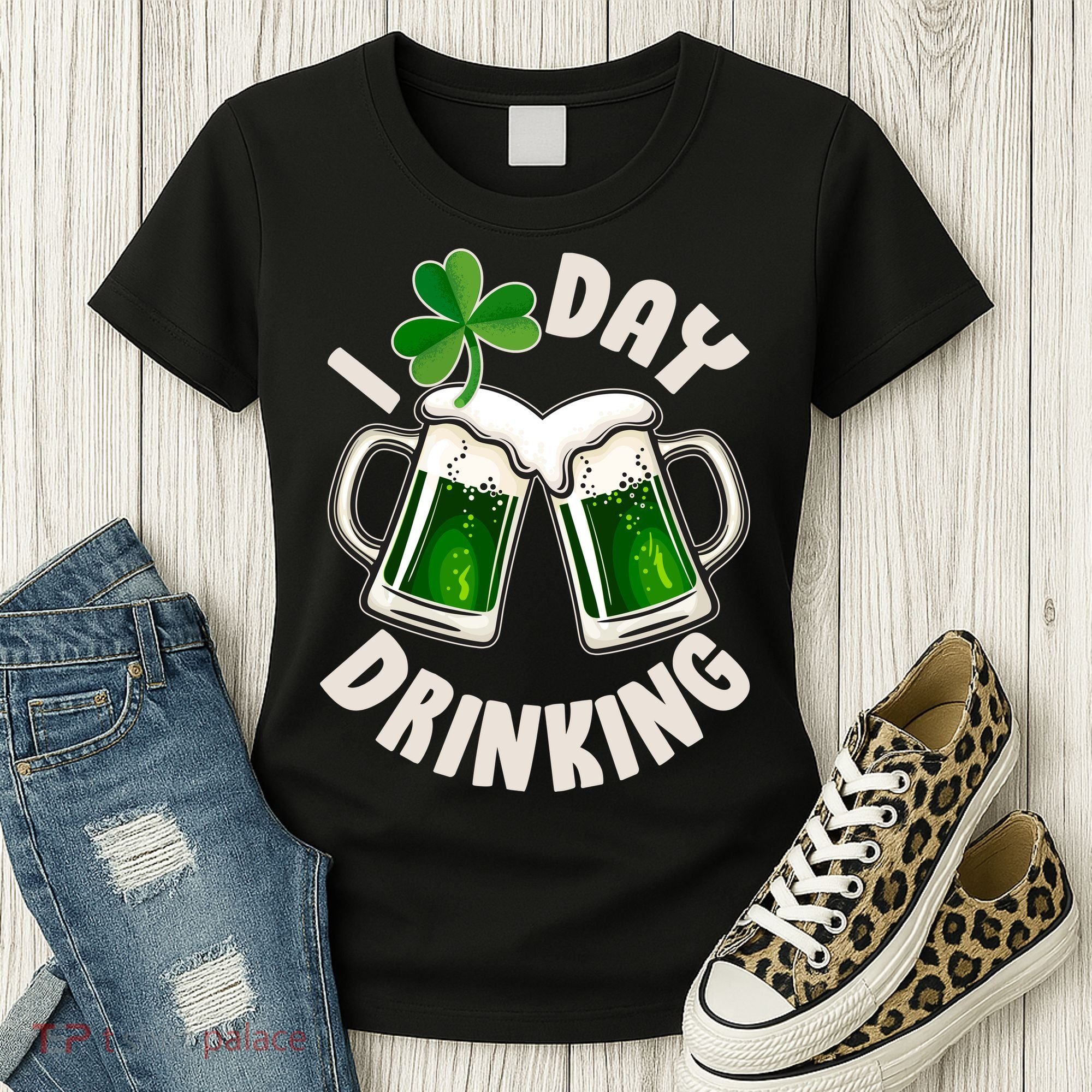 Funny St Patricks Day I Love Day Drinking Green Beer Women's T-Shirt