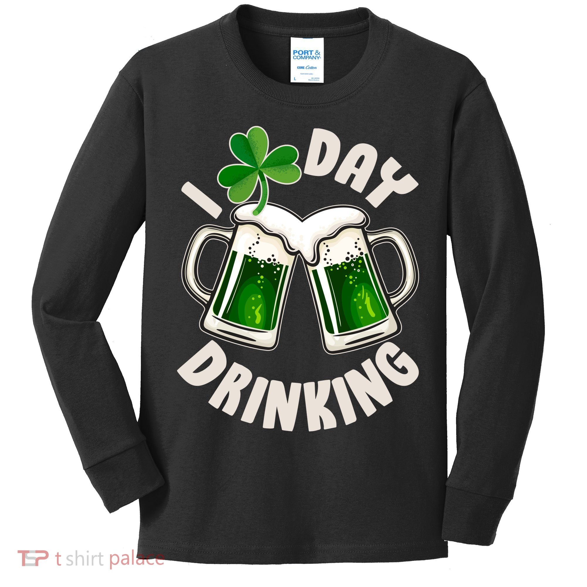 Funny St Patricks Day I Love Day Drinking Green Beer Kids Long Sleeve Shirt