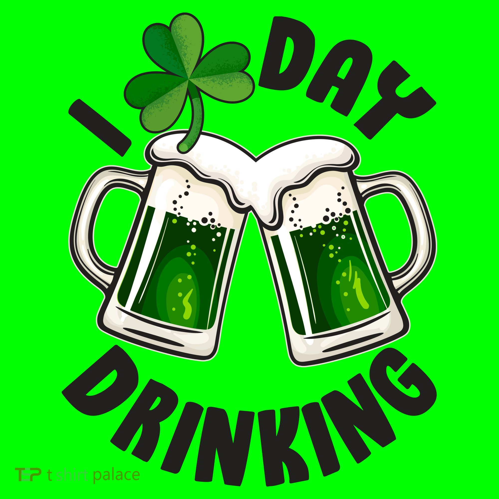 Funny St Patricks Day I Love Day Drinking Green Beer Long Sleeve Shirt