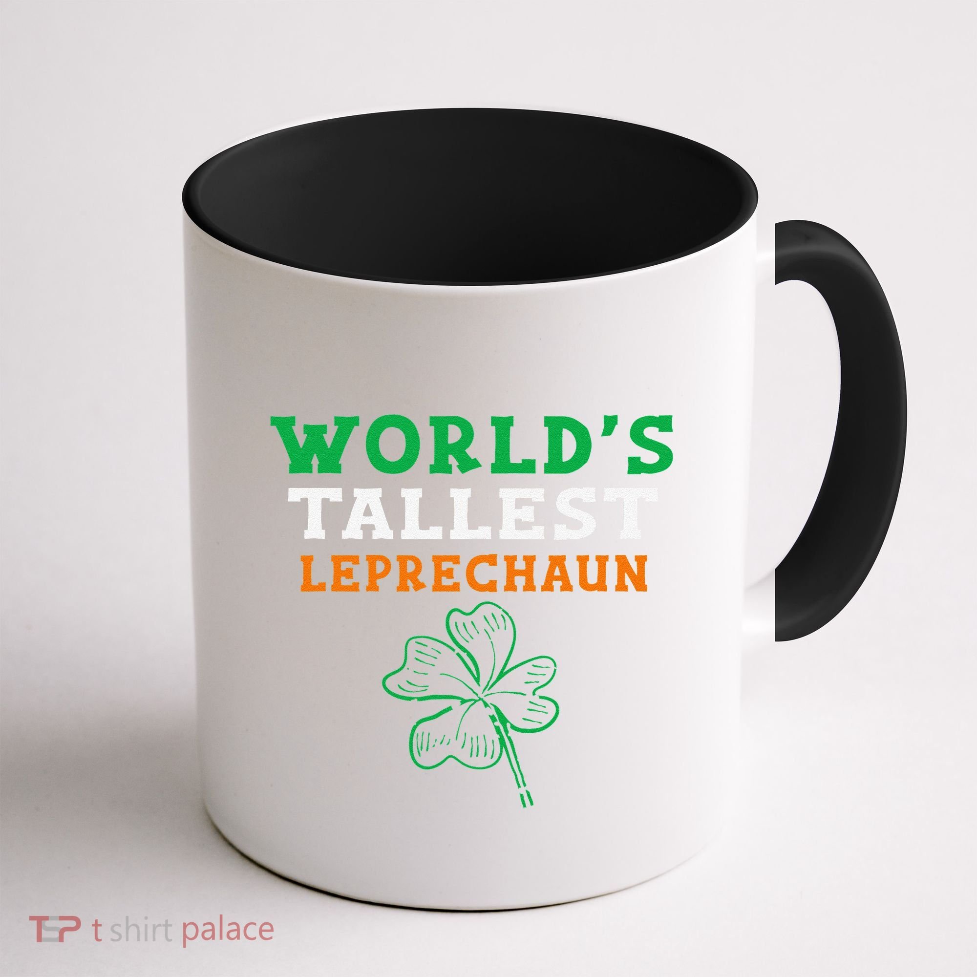 Funny Saint Patrick's Day Worlds Tallest Leprechaun Funny Coffee Mug