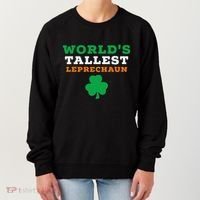 Funny Saint Patrick's Day Worlds Tallest Leprechaun Women's Sweatshirt thumb 0