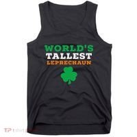 Funny Saint Patrick's Day Worlds Tallest Leprechaun Tank Top thumb 0