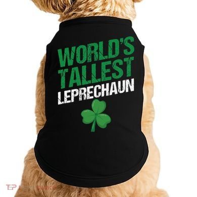 Funny Saint Patrick's Day World's Tallest Leprechaun Doggie Tank