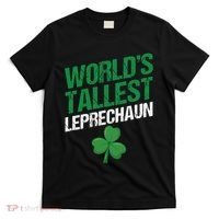 Funny Saint Patrick's Day World's Tallest Leprechaun T-Shirt thumb 0