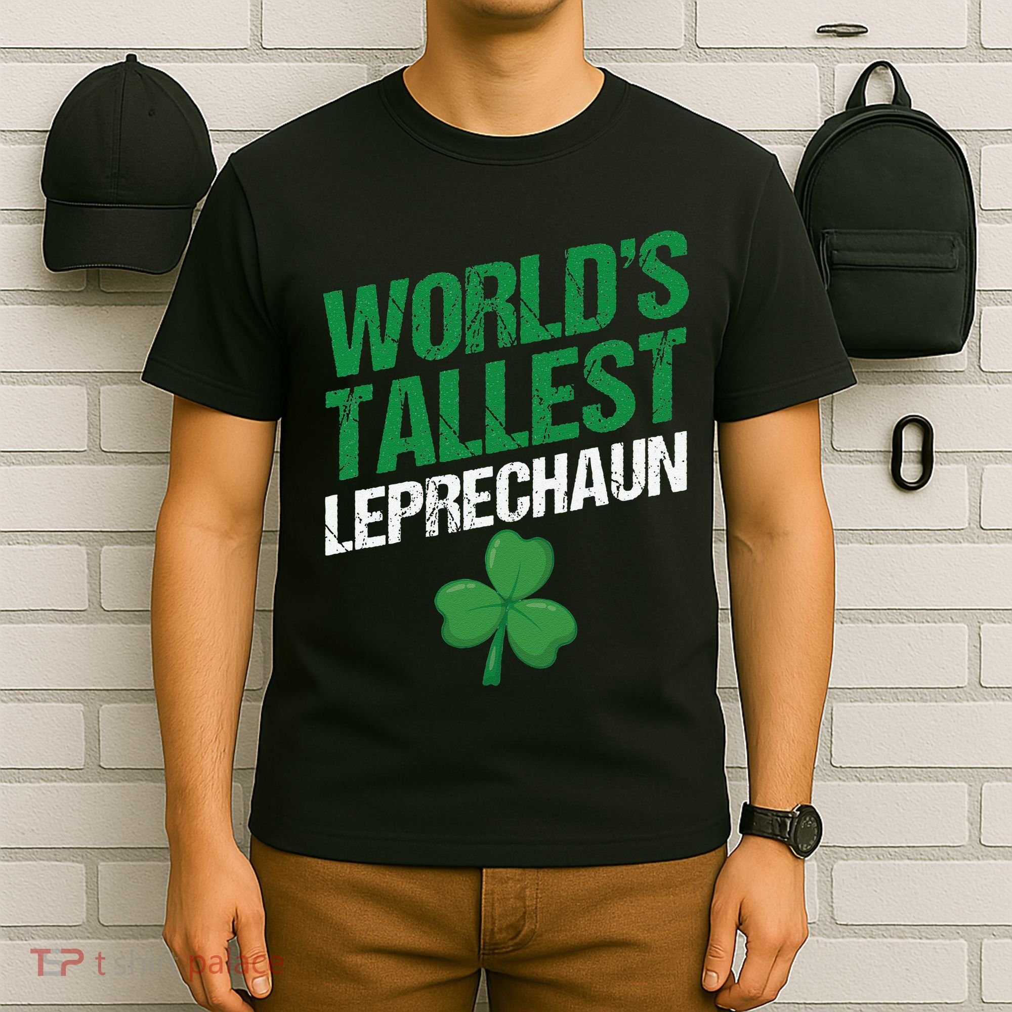 Funny Saint Patrick's Day World's Tallest Leprechaun T-Shirt