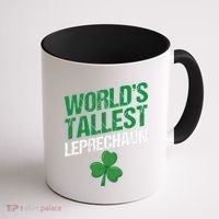 Funny Saint Patrick's Day World's Tallest Leprechaun Coffee Mug thumb 1