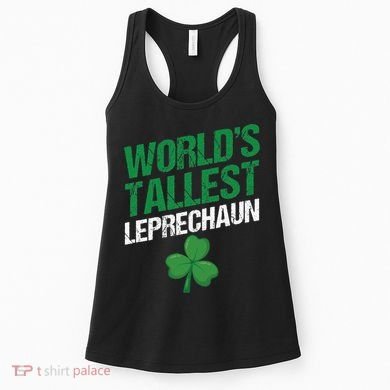 Funny Saint Patrick's Day World's Tallest Leprechaun Women's Tank Top