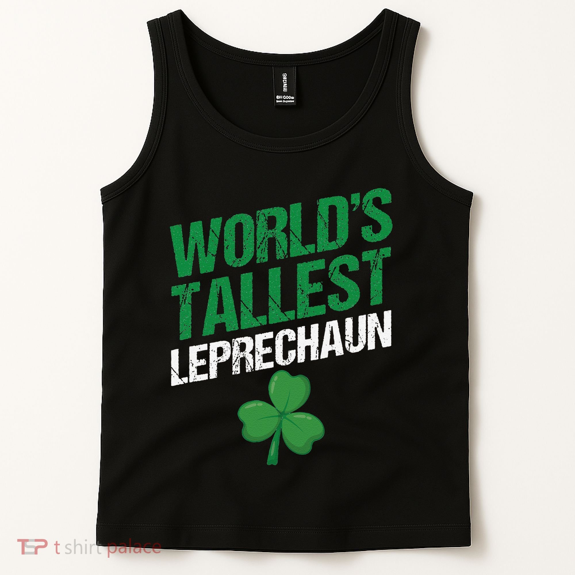 Funny Saint Patrick's Day World's Tallest Leprechaun Tank Top