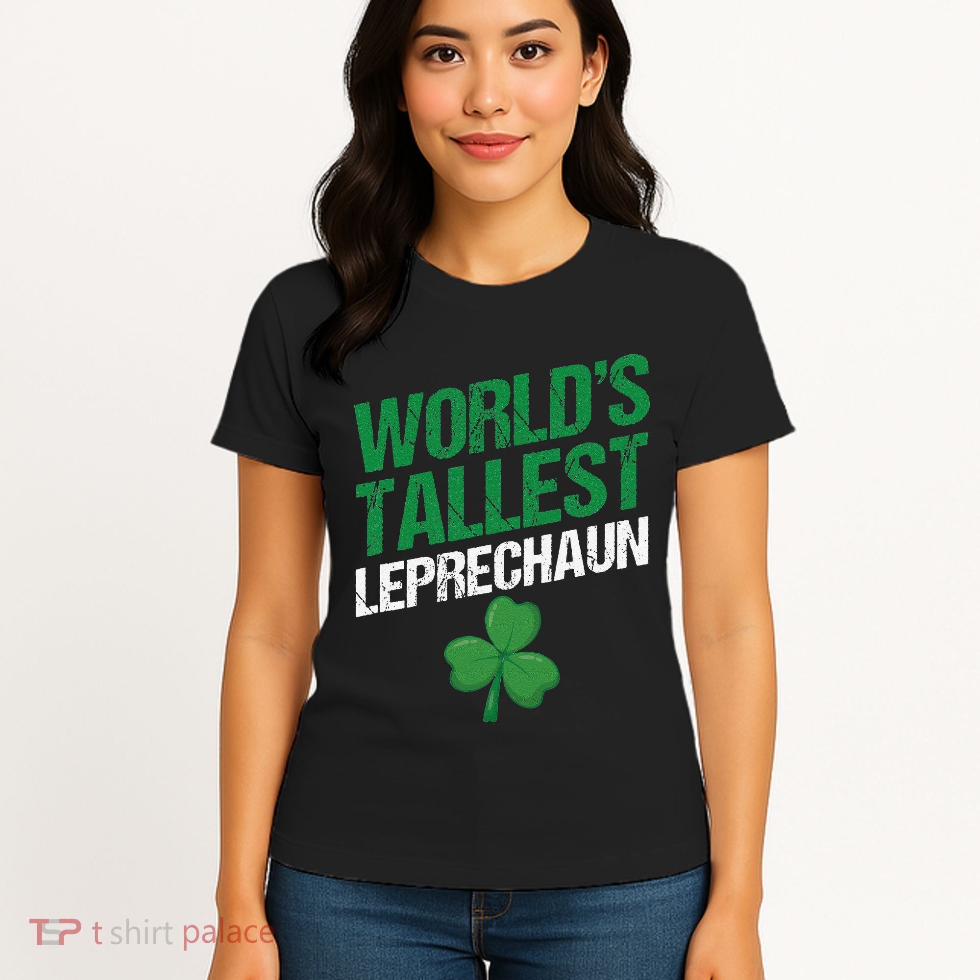 Funny Saint Patrick's Day World's Tallest Leprechaun Women's T-Shirt