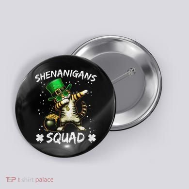Funny St Patricks Day Dabbing Cat St Paddy Shenanigans Squad Button