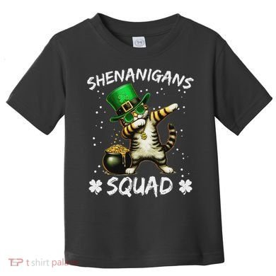 Funny St Patricks Day Dabbing Cat St Paddy Shenanigans Squad Toddler T-Shirt