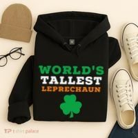 Funny Saint Patrick's Day Worlds Tallest Leprechaun Gift Hoodie thumb 4
