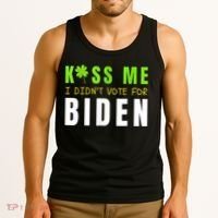 Funny St Patty's Day Kiss Me I Didn't Vote For Biden Tank Top thumb 3