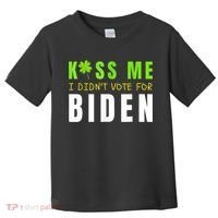 Funny St Patty's Day Kiss Me I Didn't Vote For Biden Toddler T-Shirt thumb 0