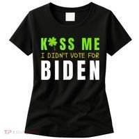 Funny St Patty's Day Kiss Me I Didn't Vote For Biden Women's T-Shirt thumb 0