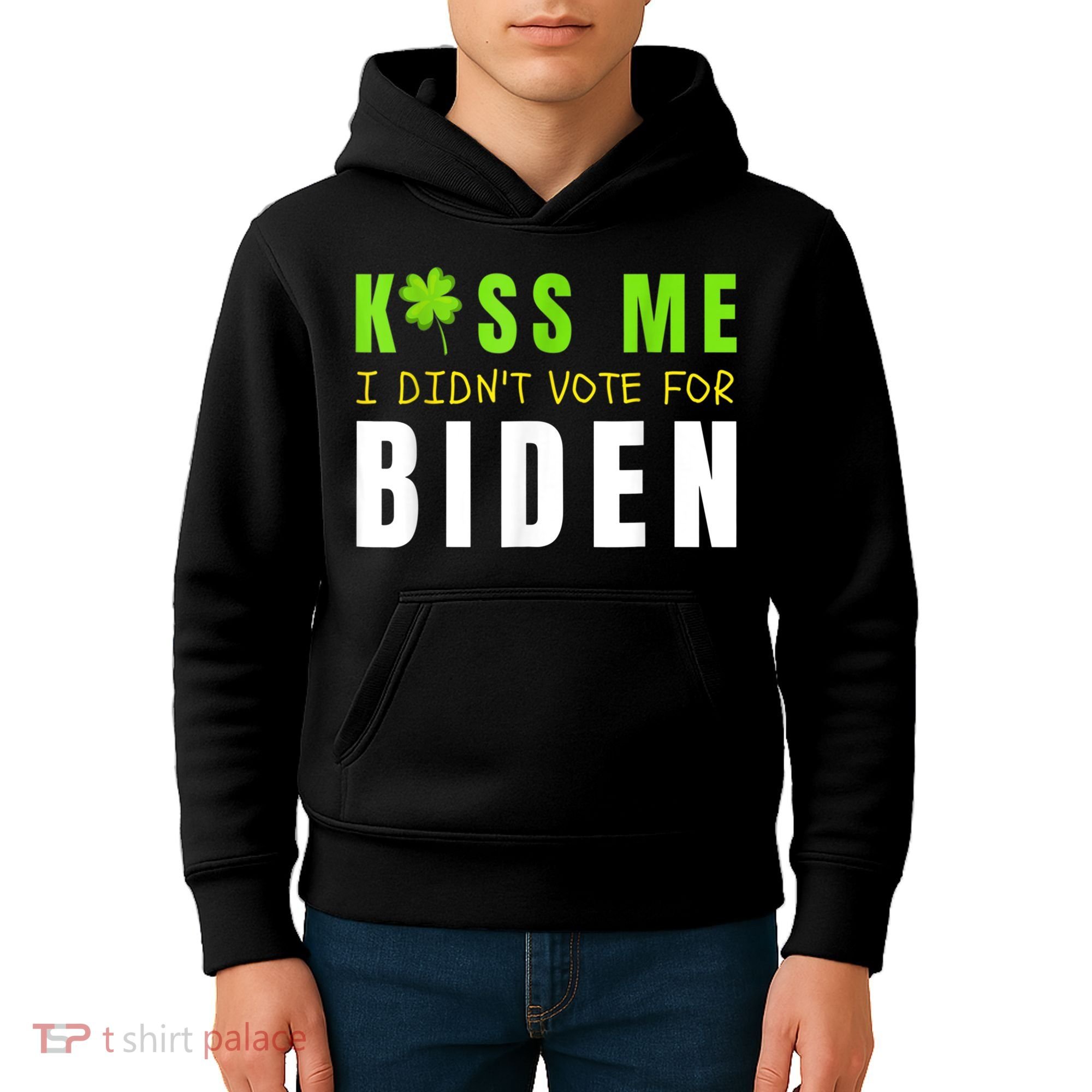 Funny St Patty's Day Kiss Me I Didn't Vote For Biden Kids Hoodie