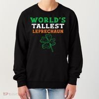 Funny Saint Patrick's Day Worlds Tallest Leprechaun Women's Sweatshirt thumb 0