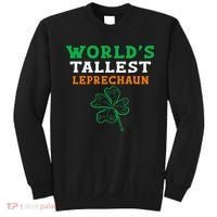 Funny Saint Patrick's Day Worlds Tallest Leprechaun Sweatshirt thumb 0