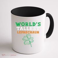 Funny Saint Patrick's Day Worlds Tallest Leprechaun Coffee Mug thumb 1