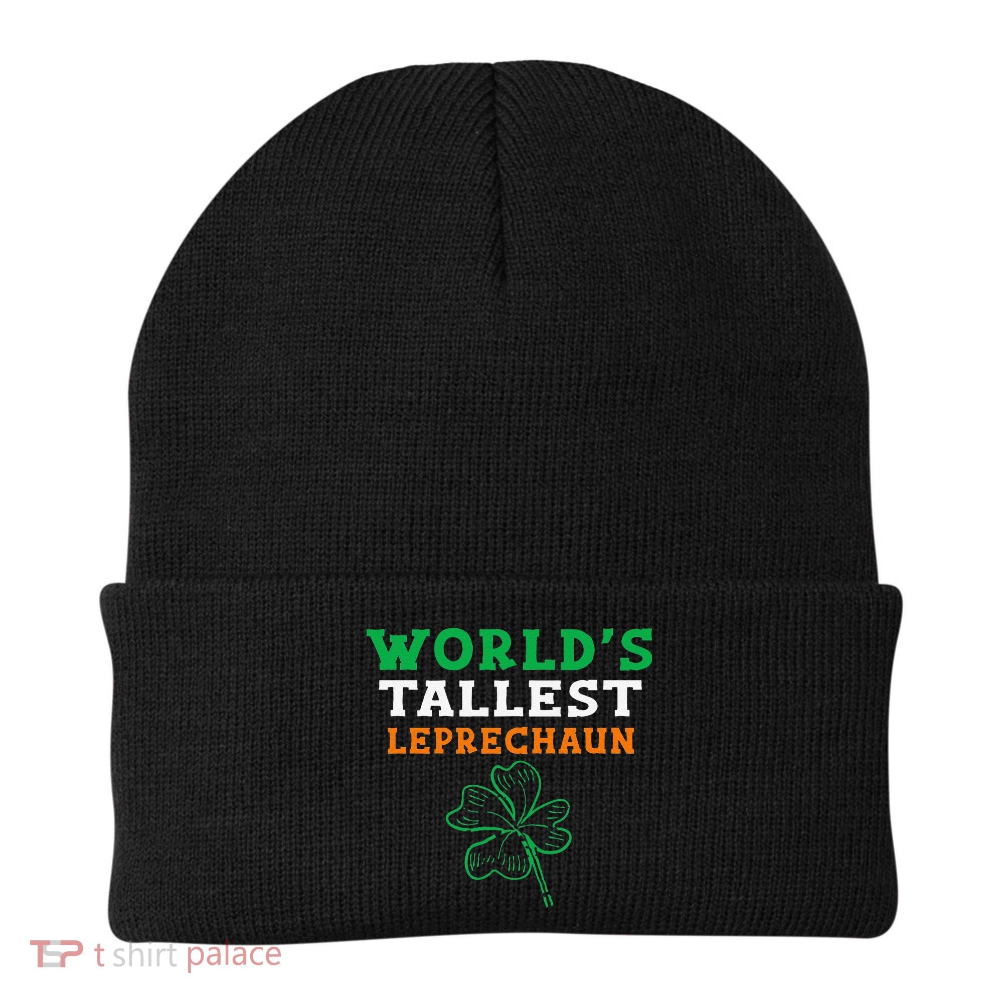 Funny Saint Patrick's Day Worlds Tallest Leprechaun Beanie