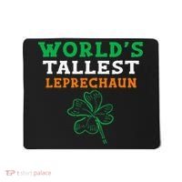 Funny Saint Patrick's Day Worlds Tallest Leprechaun Mousepad thumb 0