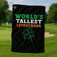 Funny Saint Patrick's Day Worlds Tallest Leprechaun Golf Towel thumb 1