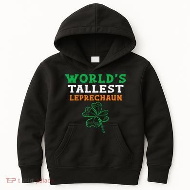 Funny Saint Patrick's Day Worlds Tallest Leprechaun Kids Hoodie