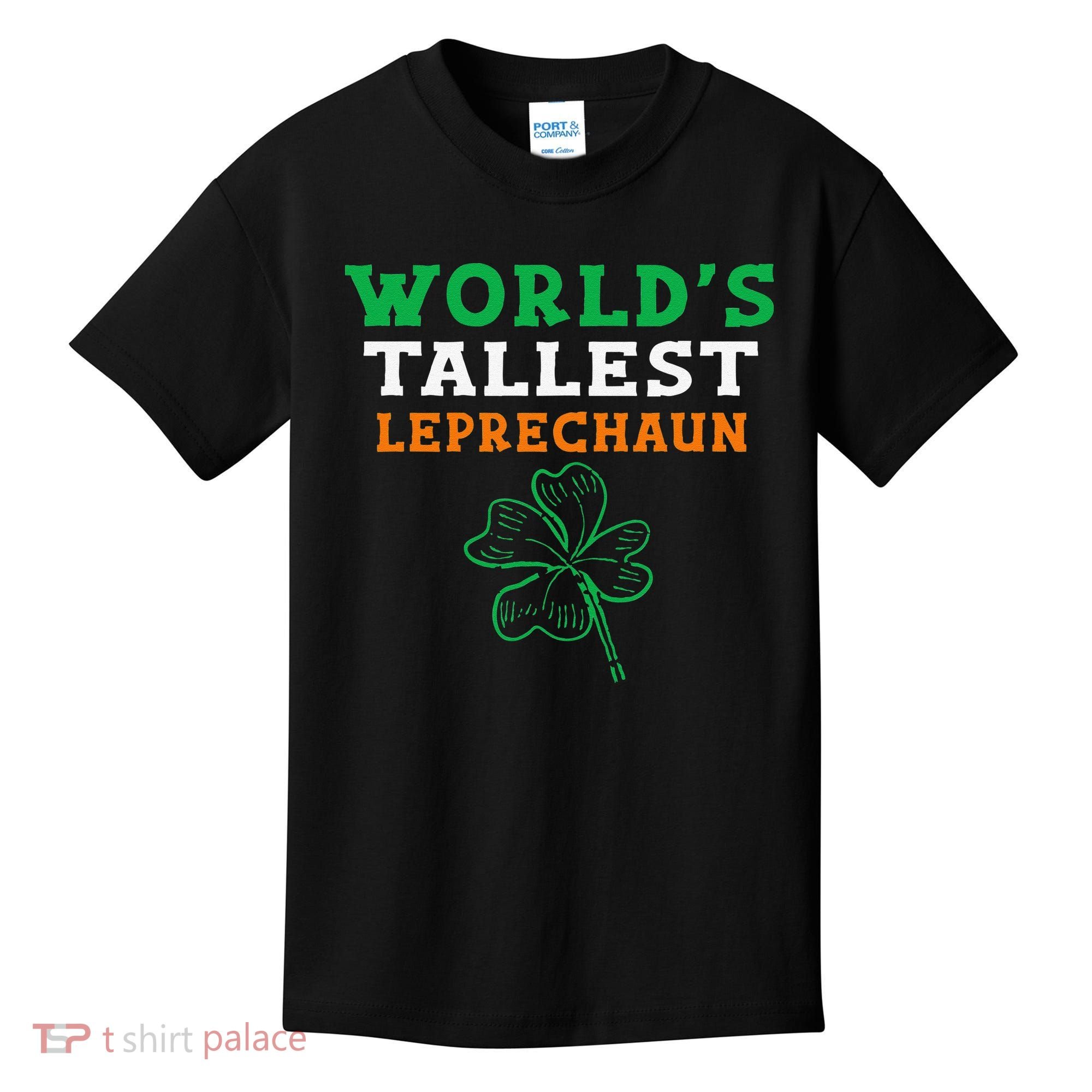 Funny Saint Patrick's Day Worlds Tallest Leprechaun Kids T-Shirt