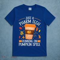 Fall Season Pharm Tech Running On Pumpkin Spice Latte Coffee T-Shirt thumb 5