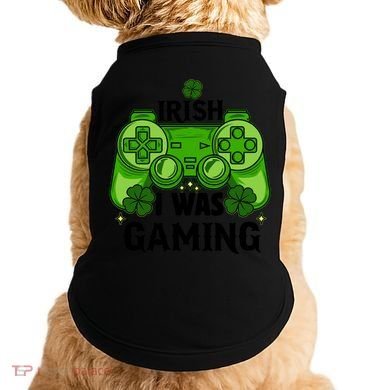 Funny St Patricks Day Irish I Was Gaming Doggie Tank