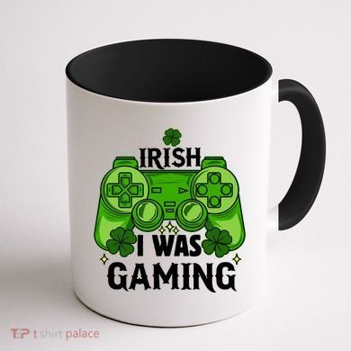Funny St Patricks Day Irish I Was Gaming Coffee Mug back