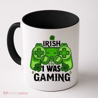 Funny St Patricks Day Irish I Was Gaming Coffee Mug