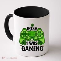 Funny St Patricks Day Irish I Was Gaming Coffee Mug thumb 0