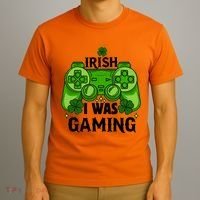 Funny St Patricks Day Irish I Was Gaming T-Shirt thumb 3