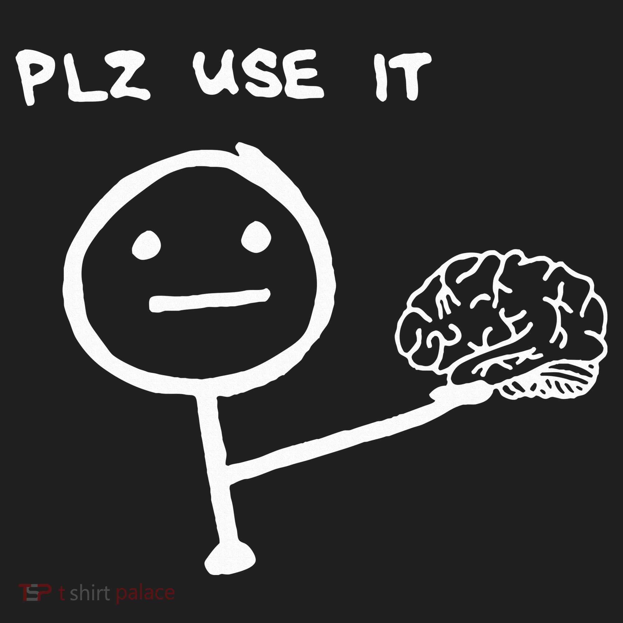 Funny Saying Plz Use It Use Your Brain Women's Sweatshirt