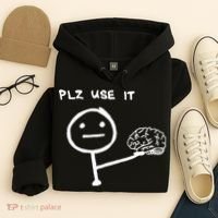 Funny Saying Plz Use It Use Your Brain Hoodie thumb 4