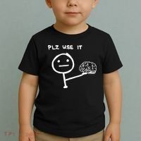 Funny Saying Plz Use It Use Your Brain Toddler T-Shirt thumb 2