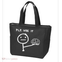 Funny Saying Plz Use It Use Your Brain Tote Bag thumb 3