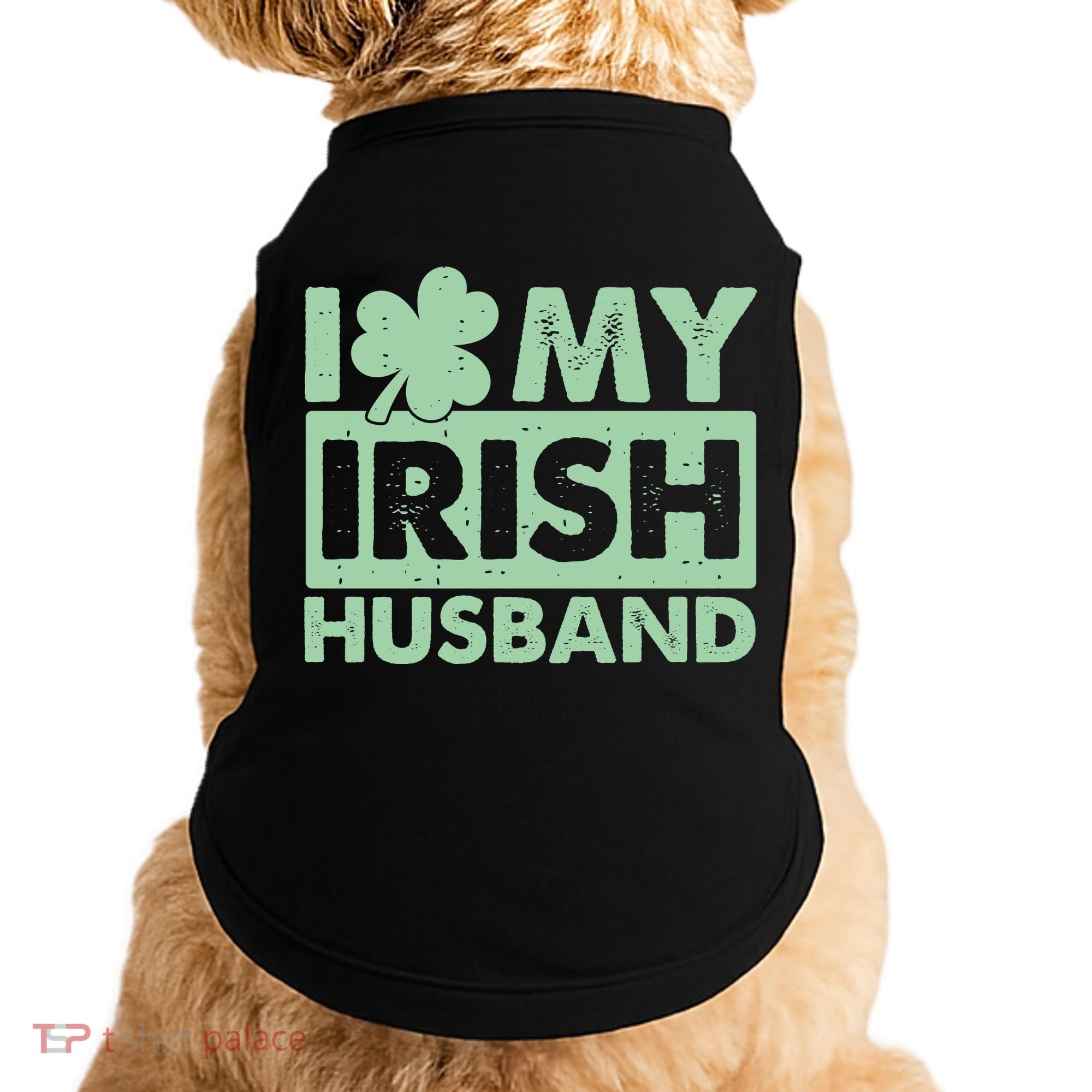 Funny St Patrick's Day I Love My Irish Husband Lucky Shamrock Clover Doggie Tank