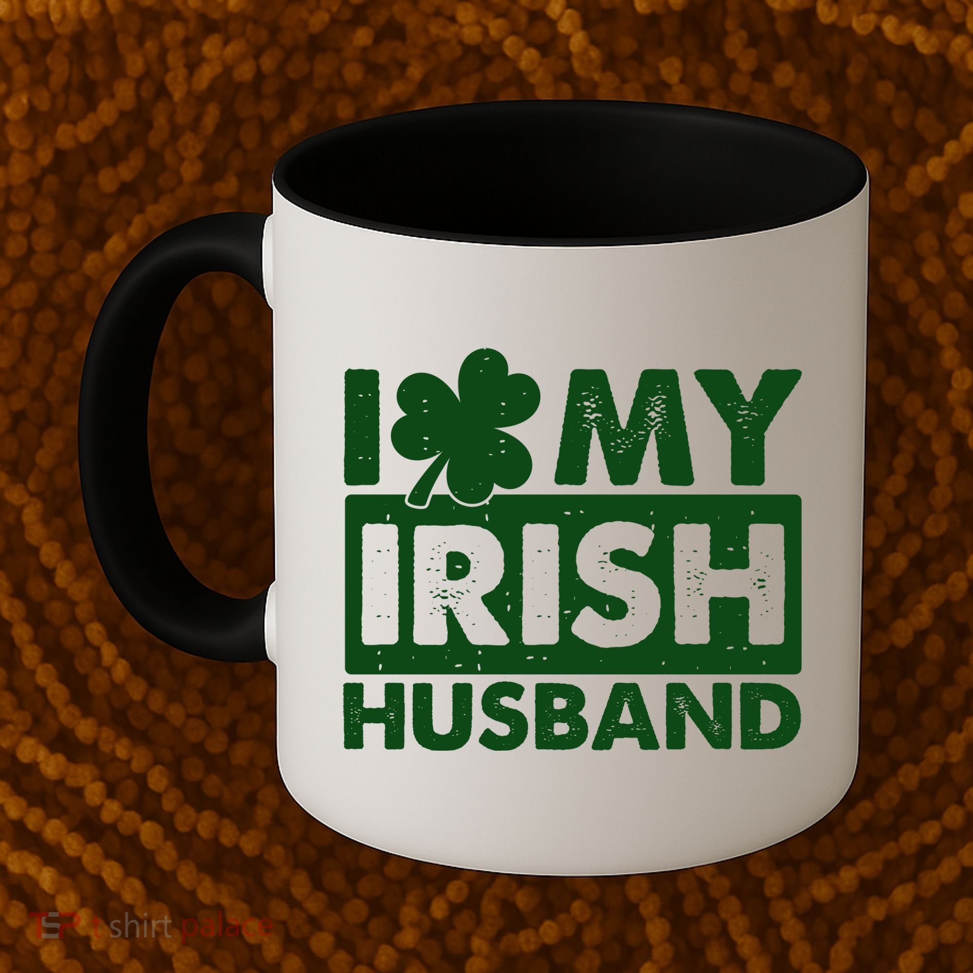 Funny St Patrick's Day I Love My Irish Husband Lucky Shamrock Clover Coffee Mug