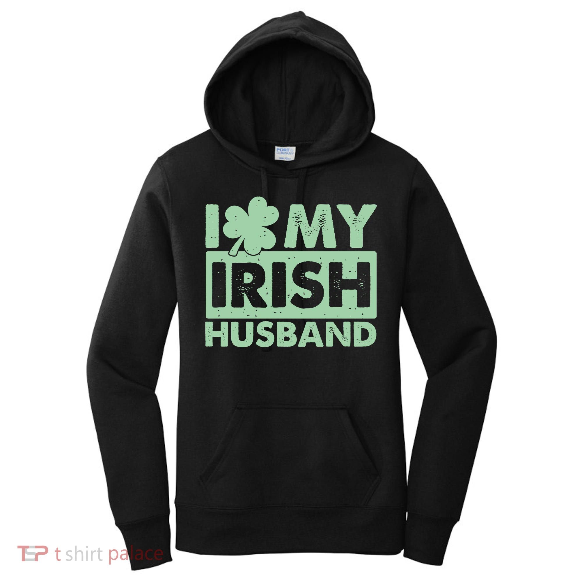 Funny St Patrick's Day I Love My Irish Husband Lucky Shamrock Clover Women's Hoodie