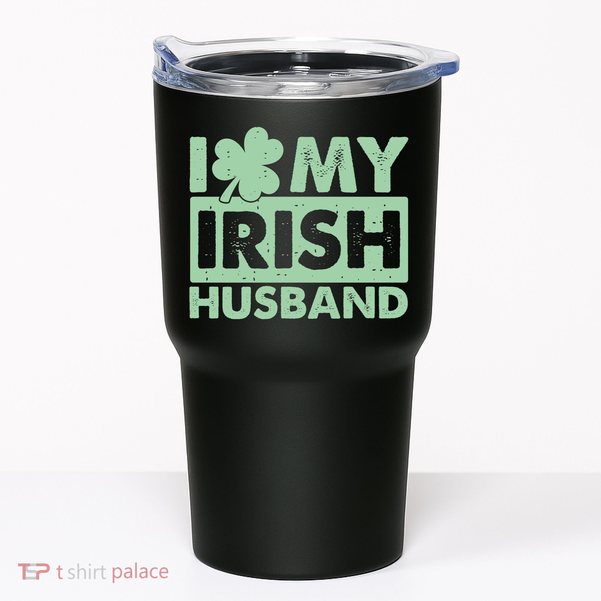 Funny St Patrick's Day I Love My Irish Husband Lucky Shamrock Clover Tumbler