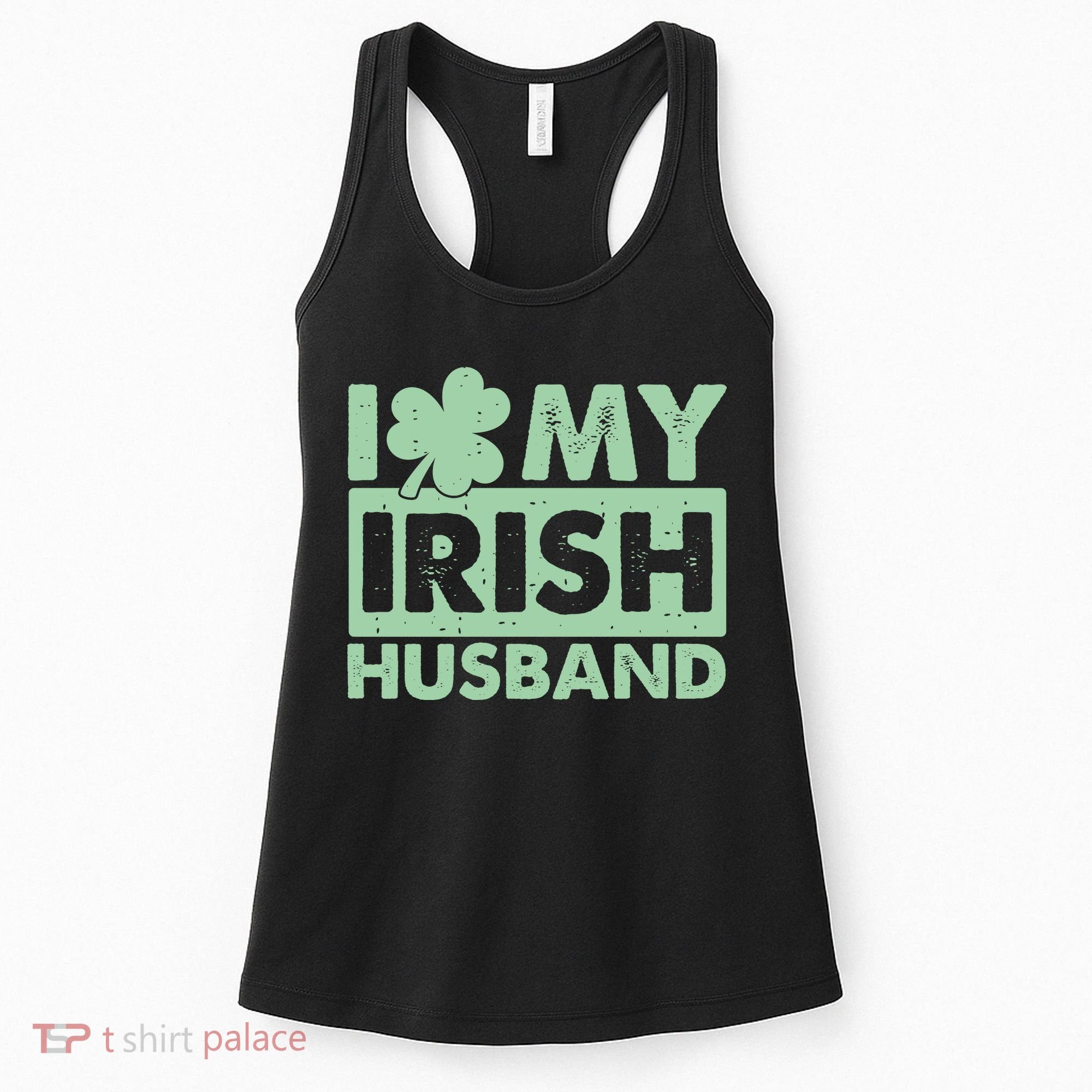 Funny St Patrick's Day I Love My Irish Husband Lucky Shamrock Clover Women's Tank Top